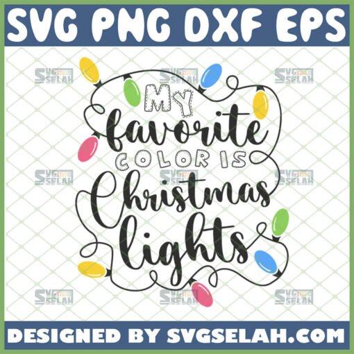 my favorite color is christmas lights svg
