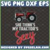 she thinks my tractor8217s sexy svg farming tractor kenny chesney shirt ideas by SvgSelah