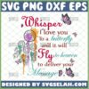 whisper i love you to a butterfly svg and it will fly to heaven to deliver your message sympathy memorial quotes