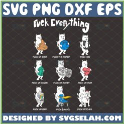 fuck it all fuck this world svg funny cat fuck everything
