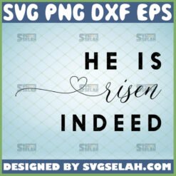 he is risen indeed svg easter shirt svg by SvgSelah