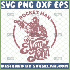 rocket man elton john svg by SvgSelah