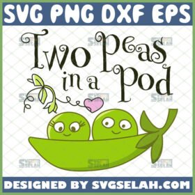 two peas in a pod svg funny maternity shirt svg