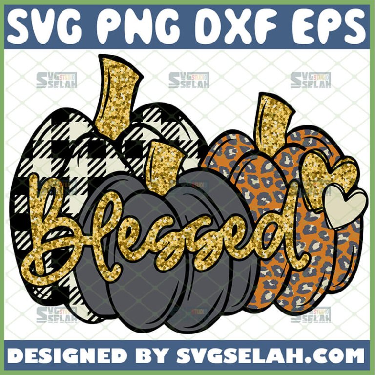 Blessed Pumpkin SVG - SVG Selah