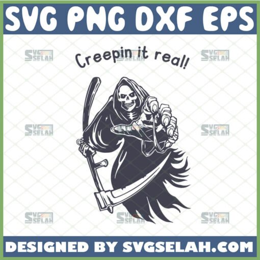 creepin it real grim reaper svg
