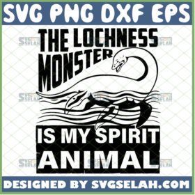 the loch ness monster is my spirit animal svg
