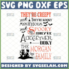 theyre creepy and theyre kooky mysterious and spooky svg halloween crafts svg