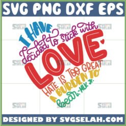 i have decided to stick with love svg by SvgSelah
