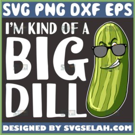 im kind of a big dill svg