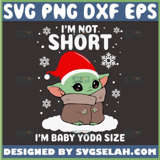 im not short im baby yoda size svg
