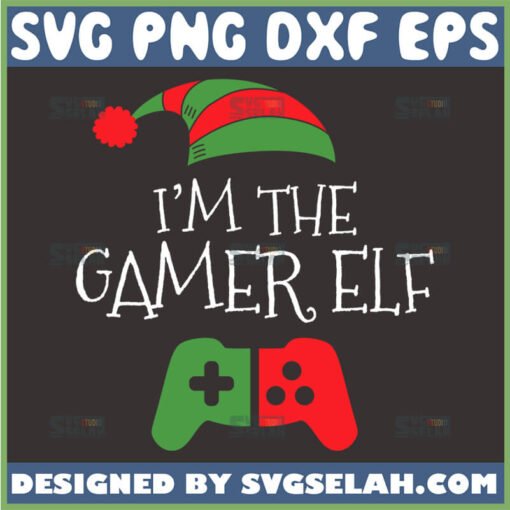 im the gamer elf funny christmas svg