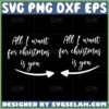 all i want for christmas is you svg