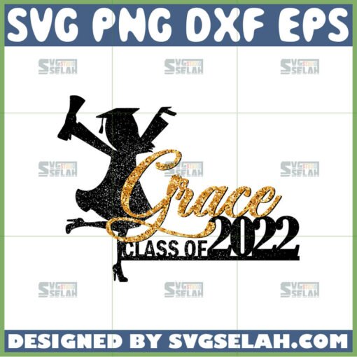 grad class of 2022 svg senior 2022 svg graduation 2022 svg