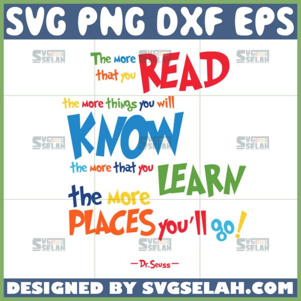 he more that you read the more that you will know svg dr seuss quotes svg