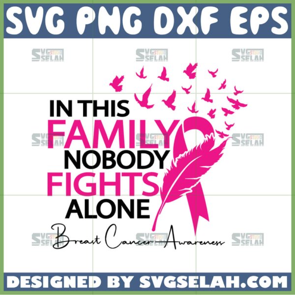 in this family nobody fights alone svg breast cancer awareness quotes svg