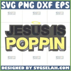 jesus is poppin svg
