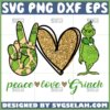 peace love grinch svg