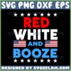 red white and booze svg 4th of july svg