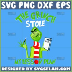 the grinch stole my lesson plan svg by SvgSelah