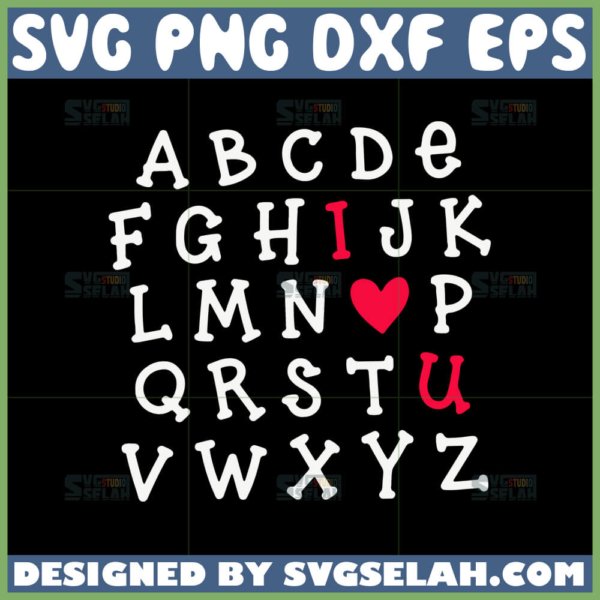 valentines day svg alphabet i love you svg
