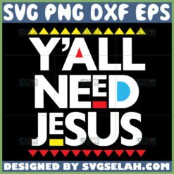 y8217all need jesus svg by SvgSelah