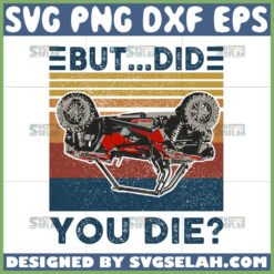 but did you die svg rzr svg