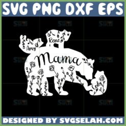 custom mama bear svg by SvgSelah