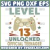 level 13 unlocked official teenager svg game controller 13th birthday svg