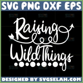 raising wild things svg