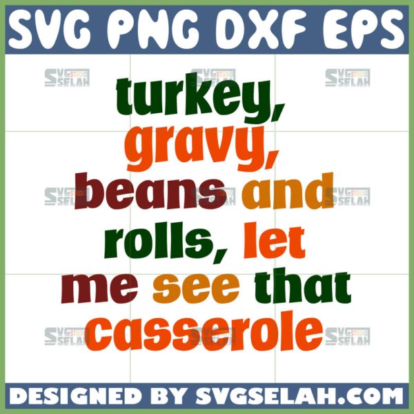 turkey gravy beans and rolls let me see that casserole svg