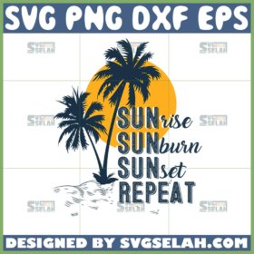 sunrise sunburn sunset repeat svg beach svg