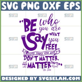 be who you are and say what you feel svg dr seuss quotes svg