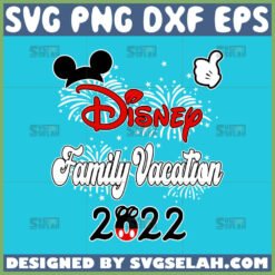 disney family vacation 2022 svg by SvgSelah