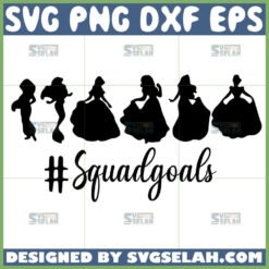 disney princess silhouette squad goals svg by SvgSelah