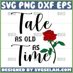 beauty and the beast tale as old as time svg by SvgSelah