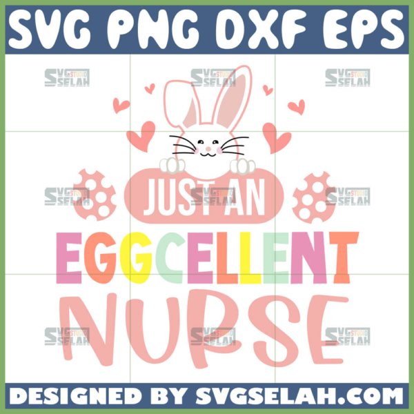 bunny just an eggcellent nurse easter day svg