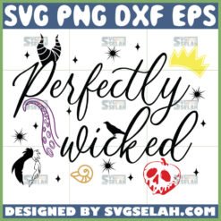 disney villain perfectly wicked svg by SvgSelah
