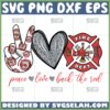 peace love back the red svg fire dept logo svg