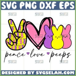 peace love peeps svg easter day svg by SvgSelah