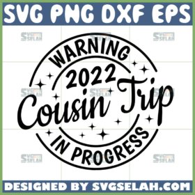 warning cousin trip in progress 2022 svg