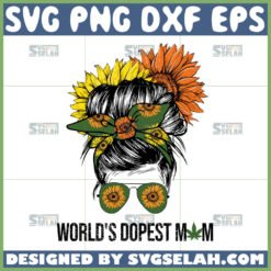 worlds dopest mom svg messy bun flower svg by SvgSelah