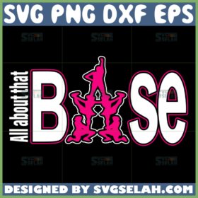 all about that base cheer svg cheerleader svg