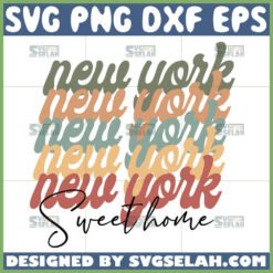 new york sweet home svg new york hometown svg