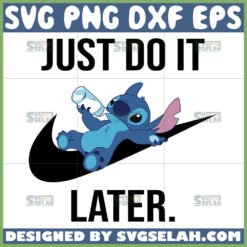funny baby stitch just do it later svg stitch nike logo svg by SvgSelah