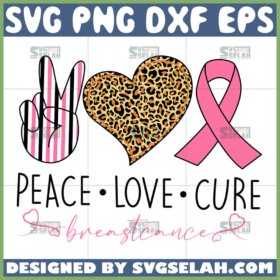 peace love cure svg cure breast cancer svg