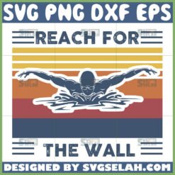 swimming reach for the wall vintage svg