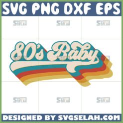80s baby retro svg 1980 baby vintage svg