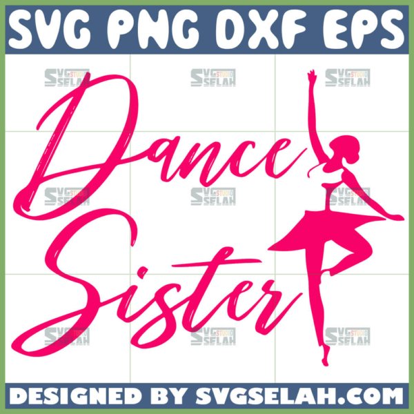 dance sister svg dancer svg