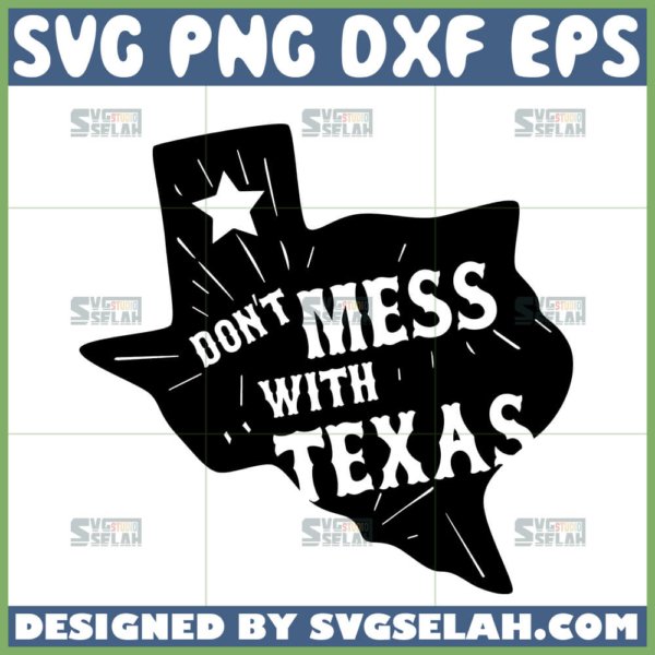 dont mess with texas svg texas map svg
