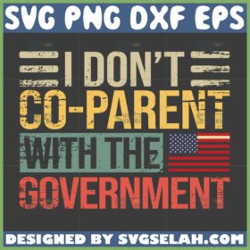 i don't co parent with the government svg